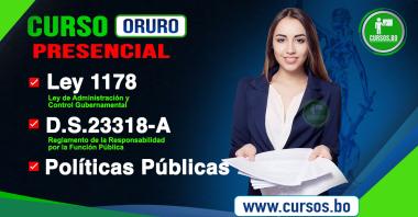 Curso Políticas Públicas, Ley 1178 SAFCO y DS23318-A (Presencial Oruro) 