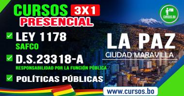 3 Cursos Políticas Públicas, Ley 1178 SAFCO y DS23318-A presencial en LA PAZ