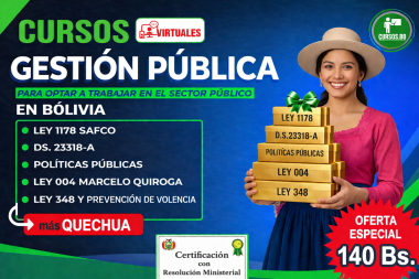 Combo B Quechua, Ley 1178, Pol Pub, DS 23318A, Ley 004 y Ley 348 Prevension Violencia Modalidad Virtual 